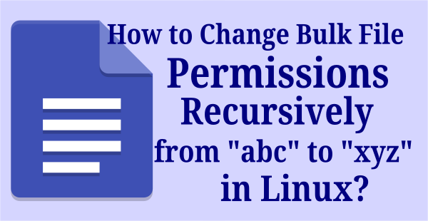 How To Change Bulk File Permissions Recursively 2daygeek How To Change Bulk File Permissions Recursively 2daygeek