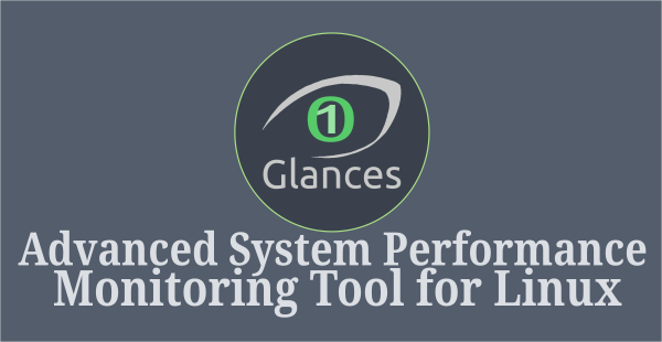 linux-glances-advanced-real-time-linux-system-performance-monitoring-tool-1.png