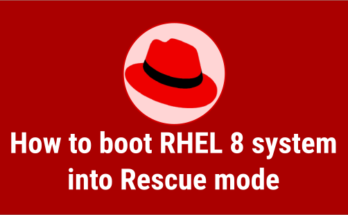 How to boot a system into Rescue mode on RHEL 8 and CentOS 8