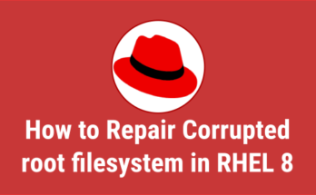 How to repair corrupted xfs root filesystems in RHEL 8