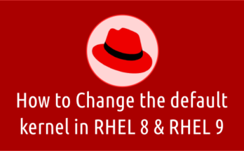 Changing default kernel in RHEL 8 and RHEL 9