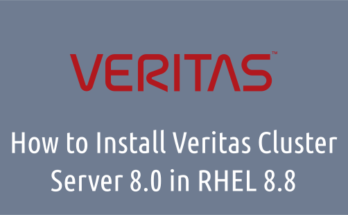 Installing Veritas Cluster Server (VCS) 8.0 in RHEL 8.8